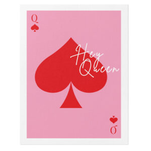 Hey Queen Valentine's Day Card